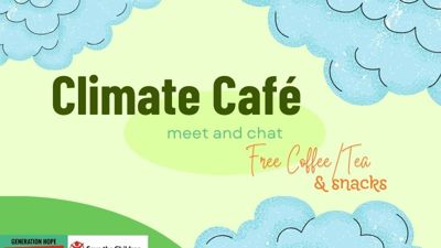 Climate Café meet and chat. Free coffee, tea, and snacks. 